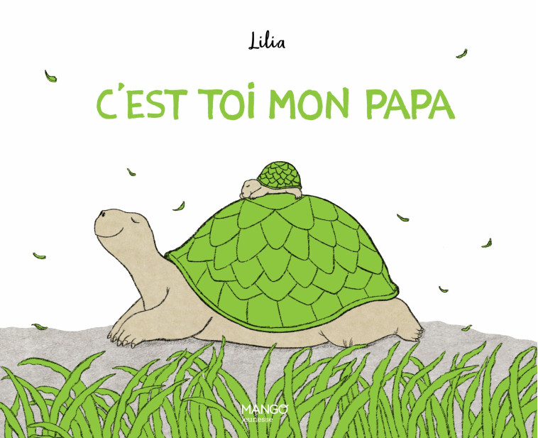 C'EST TOI MON PAPA - LILIA - MANGO