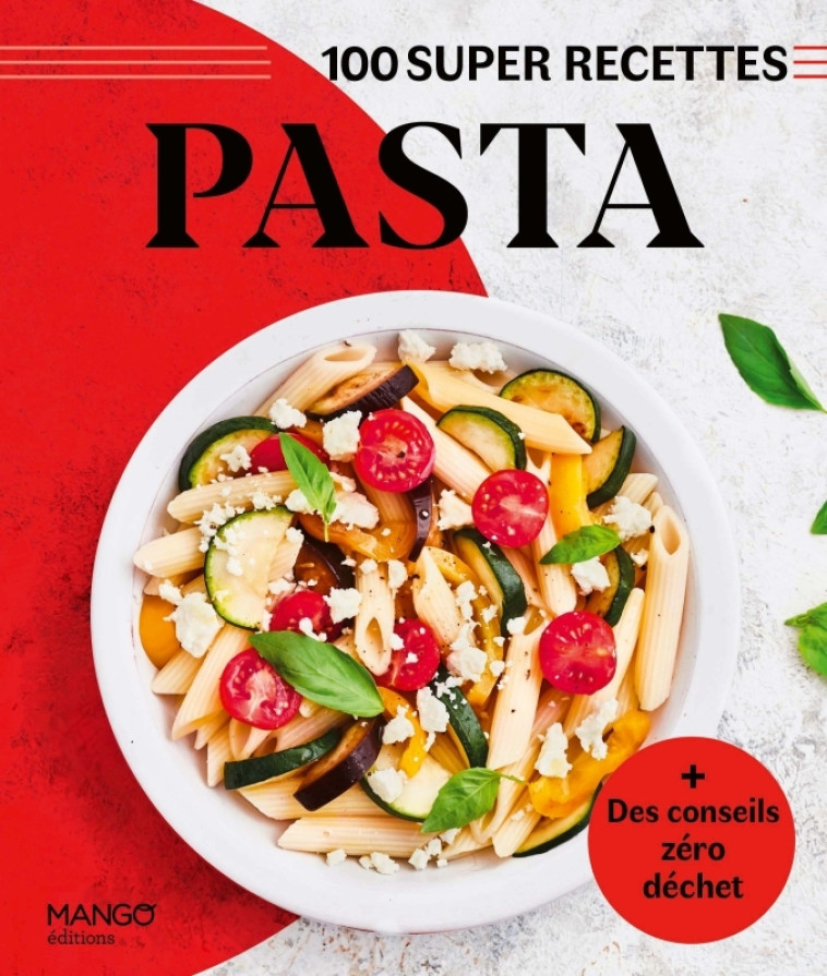 PASTA. FACILE, RAPIDE, BON ! - TOMBINI MARIE-LAURE - MANGO