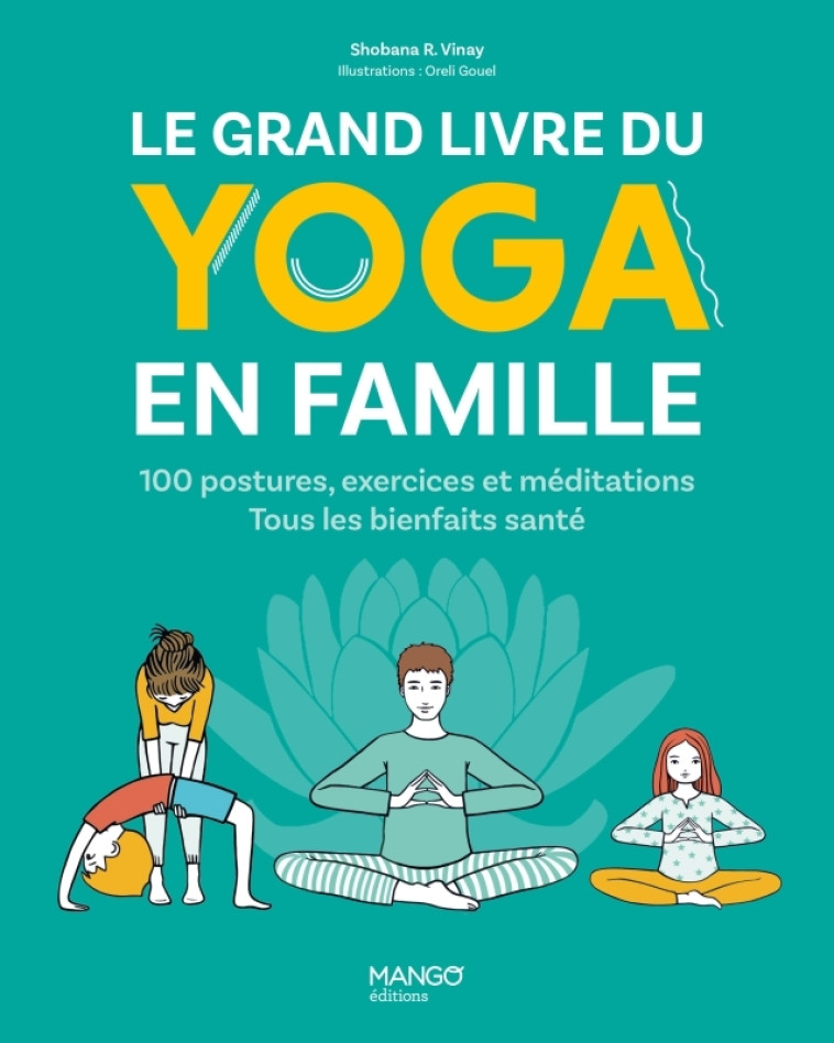 LE GRAND LIVRE DU YOGA EN FAMILLE - VINAY/GOUEL - MANGO