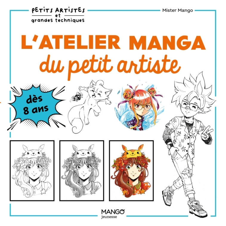 L ATELIER MANGA DU PETIT ARTISTE - DAO NGAM DAVID - MANGO