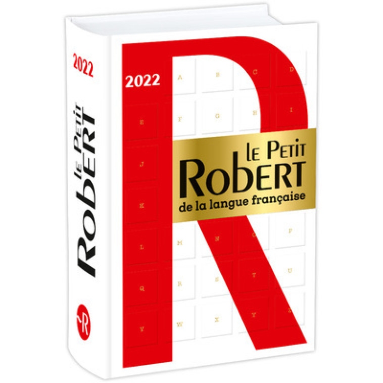 LE PETIT ROBERT DE LA LANGUE FRANCAISE 2022 - REY ALAIN - LE ROBERT