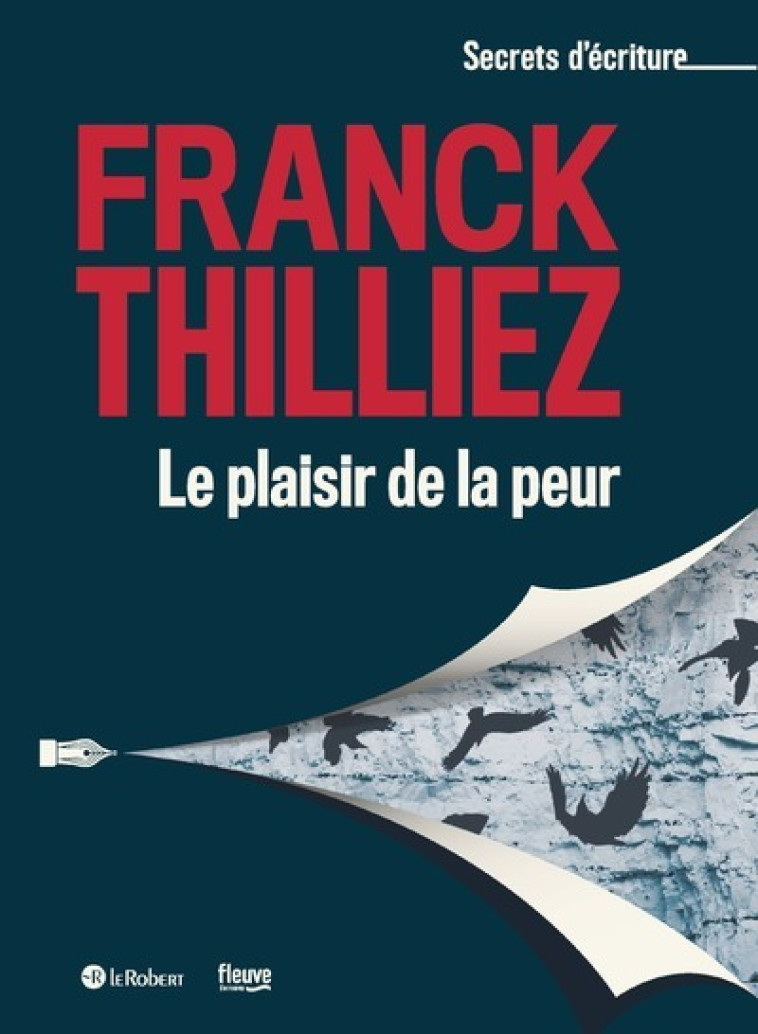 LE PLAISIR DE LA PEUR - THILLIEZ FRANCK - LE ROBERT