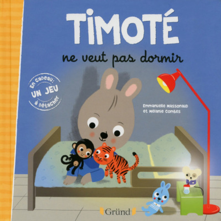 TIMOTE NE VEUT PAS DORMIR - MASSONAUD/COMBES - GRUND