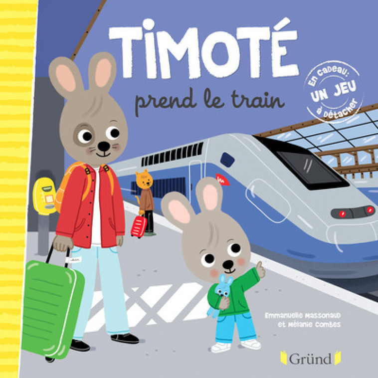 TIMOTE PREND LE TRAIN - MASSONAUD/COMBES - GRUND