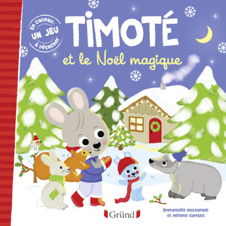 TIMOTE ET LE NOEL MAGIQUE - MASSONAUD/COMBES - GRUND