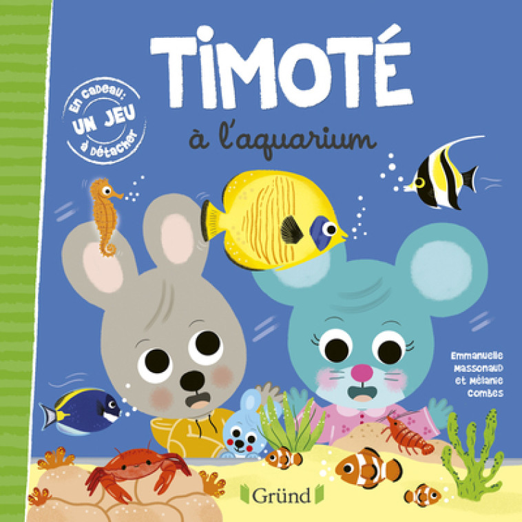 TIMOTE A L'AQUARIUM - MASSONAUD/COMBES - GRUND