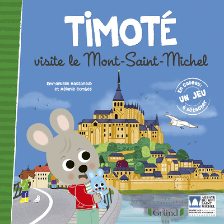 TIMOTE VISITE LE MONT SAINT MICHEL - MASSONAUD/COMBES - GRUND