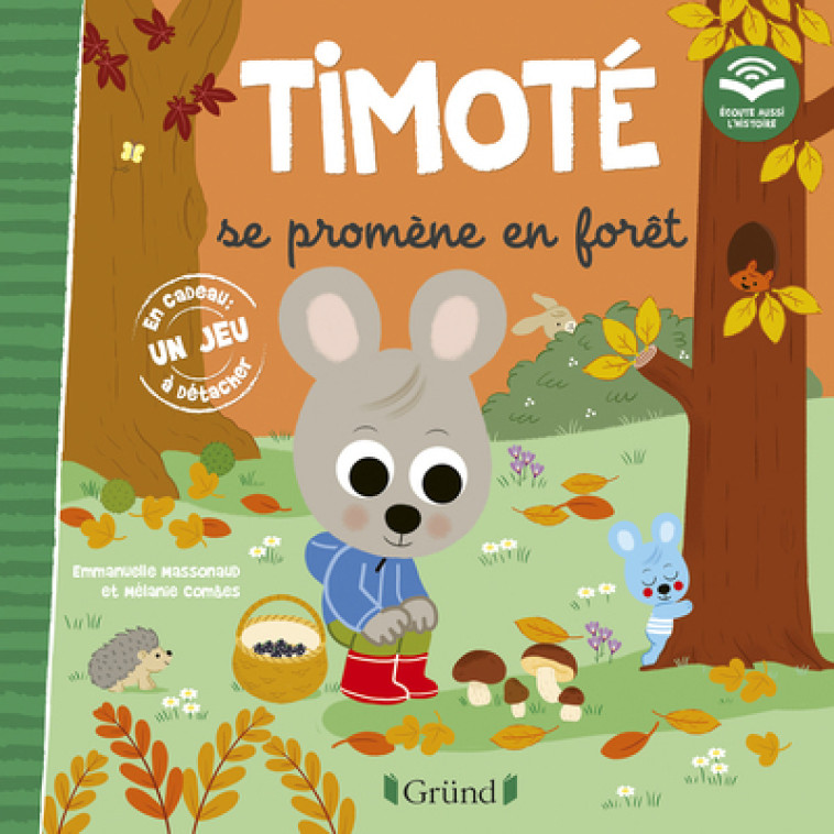 TIMOTE SE PROMENE EN FORET - COMBES/MASSONAUD - GRUND