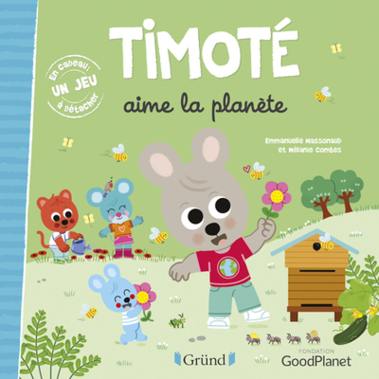 TIMOTE AIME LA PLANETE - MASSONAUD/COMBES - GRUND