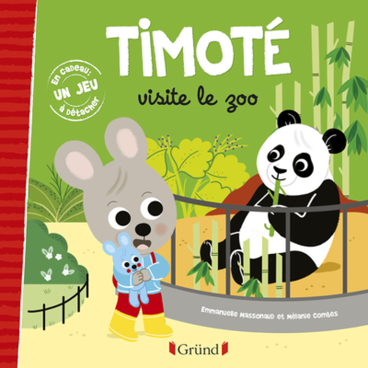 TIMOTE VISITE LE ZOO - MASSONAUD/COMBES - GRUND