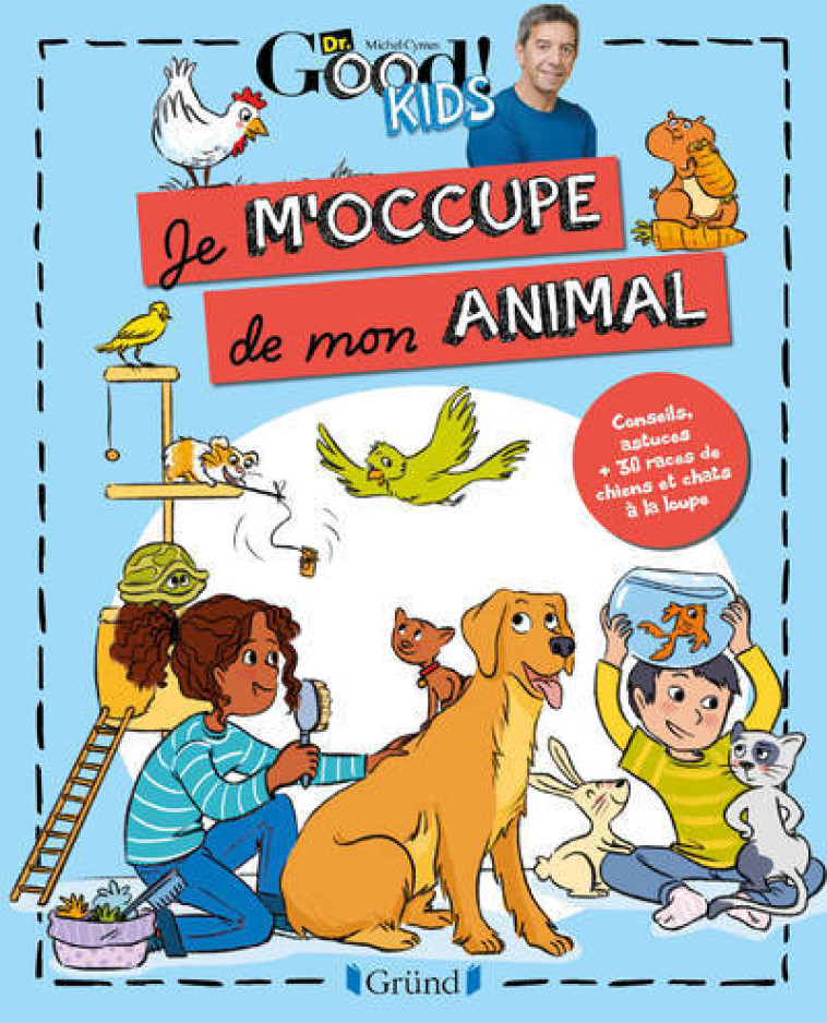 JE M'OCCUPE DE MON ANIMAL - DR GOOD/AGENCE TADAM - GRUND