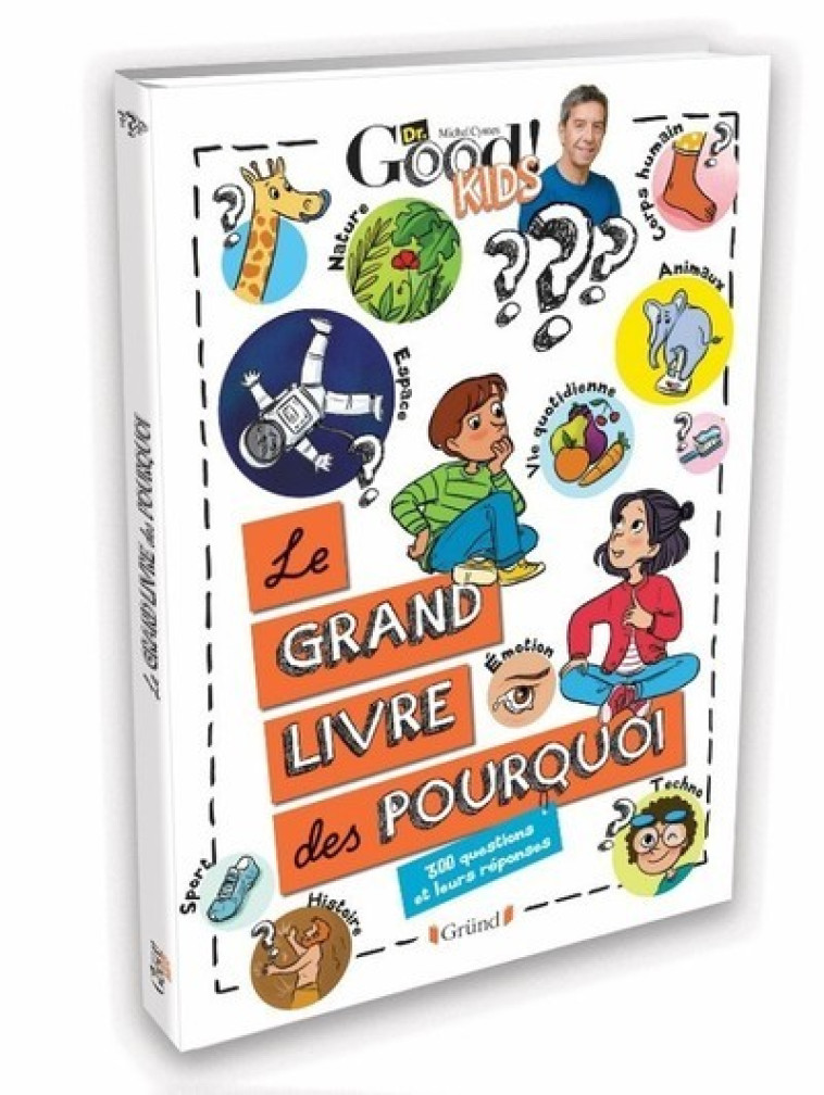 LE GRAND LIVRE DES POURQUOI - DR GOOD/AGENCE TADAM - GRUND