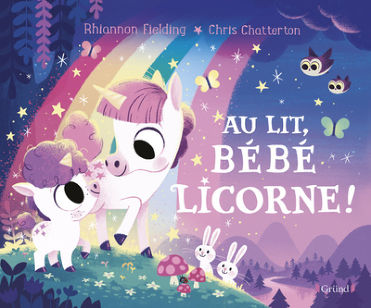 AU LIT, BEBE LICORNE ! - FIELDING RHIANNON - GRUND