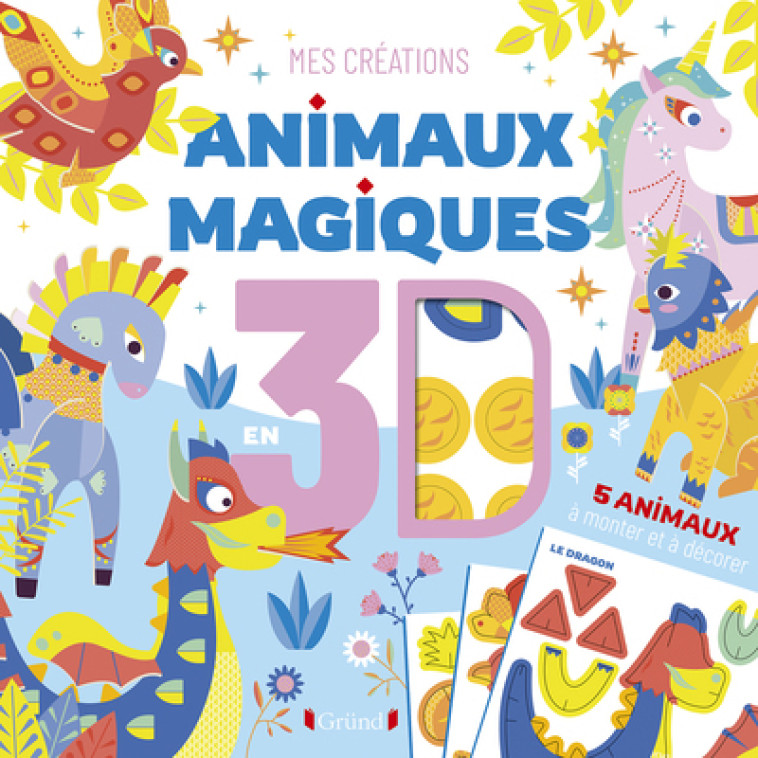 ANIMAUX MAGIQUES EN 3D - LE NEILLON GAEL - GRUND