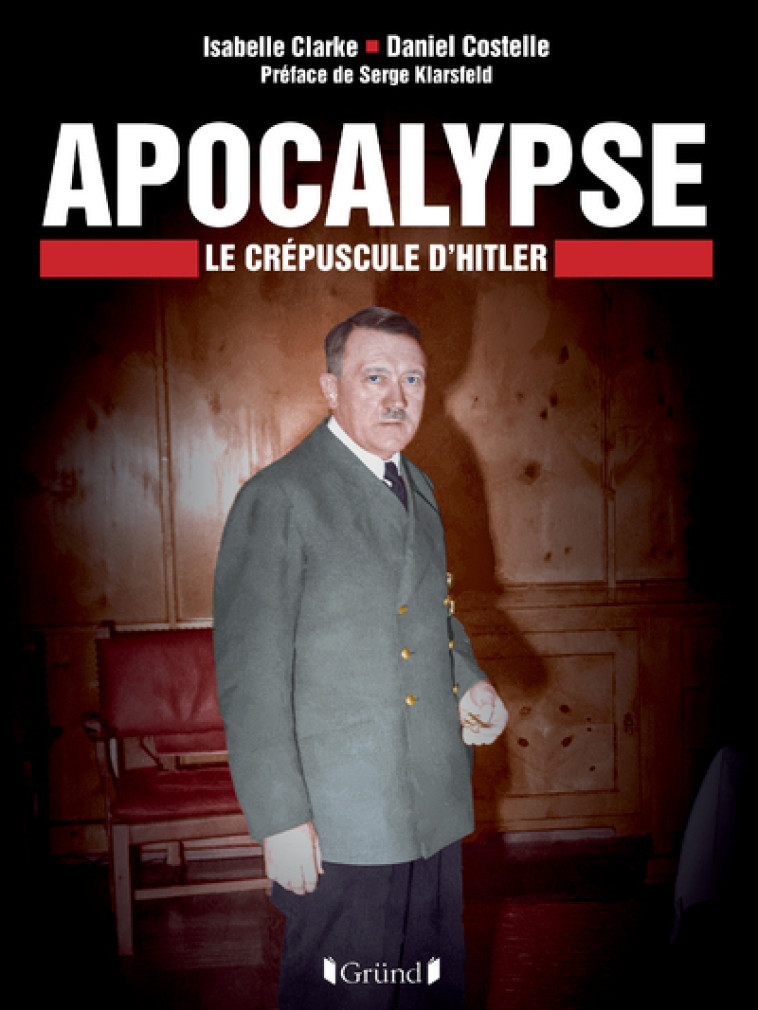 LE CREPUSCULE D'HITLER - COSTELLE/CLARKE - GRUND