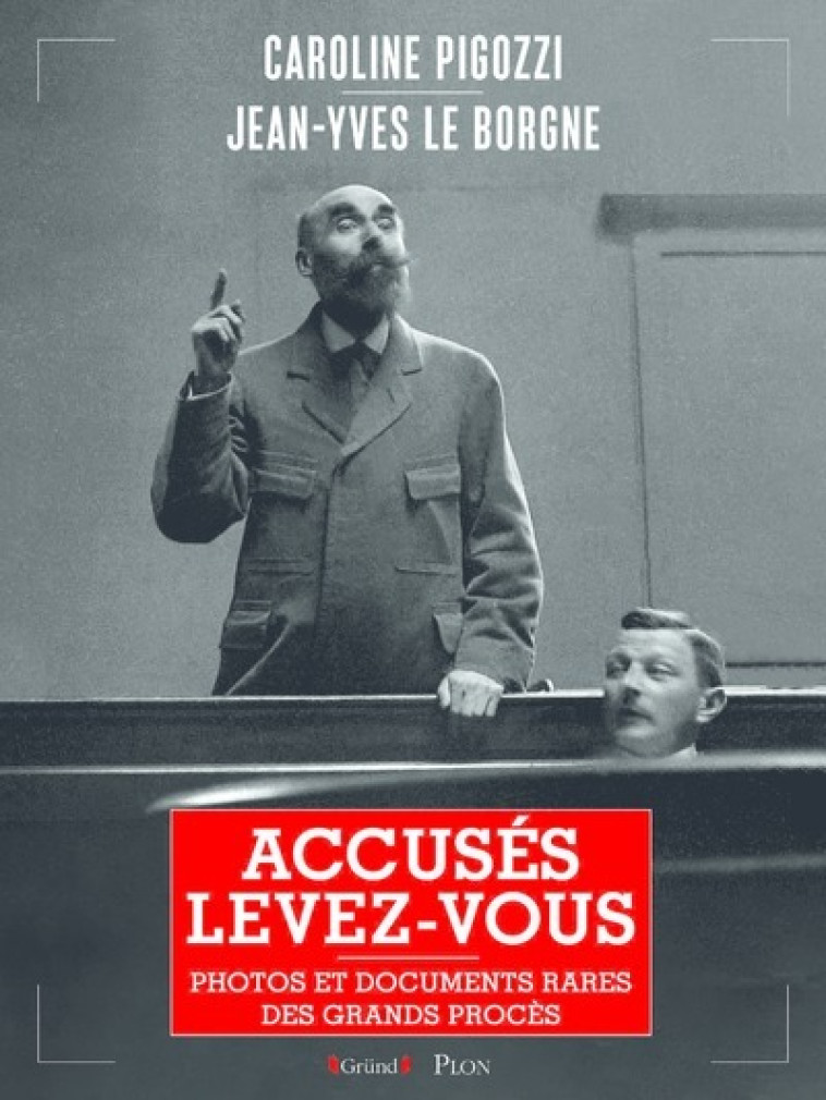 ACCUSES LEVEZ VOUS - PIGOZZI/LE BORGNE - GRUND