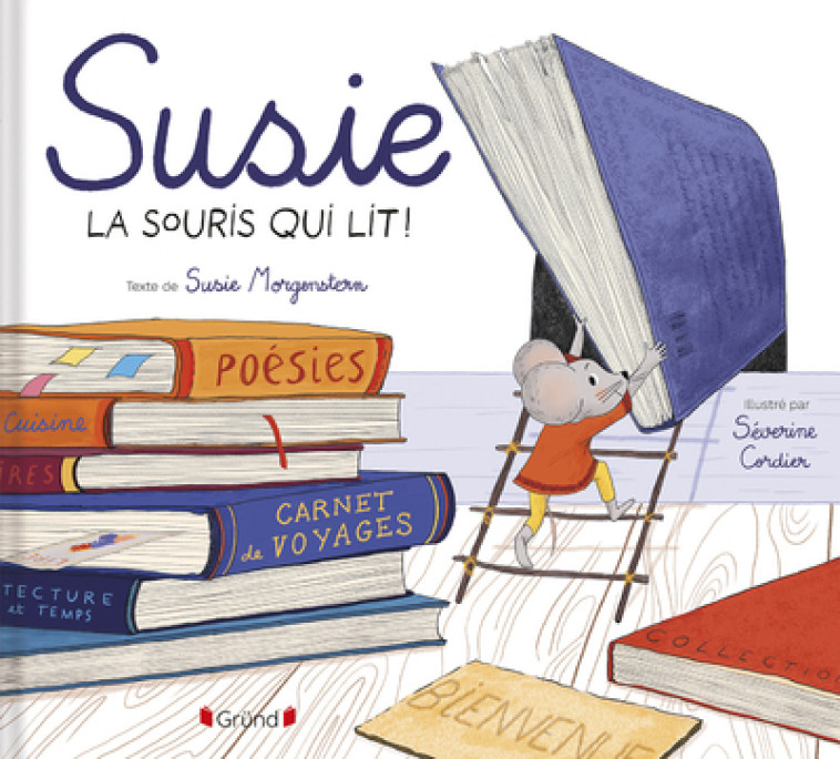 SUSIE, LA SOURIS QUI LIT - CORDIER/MORGENSTERN - GRUND