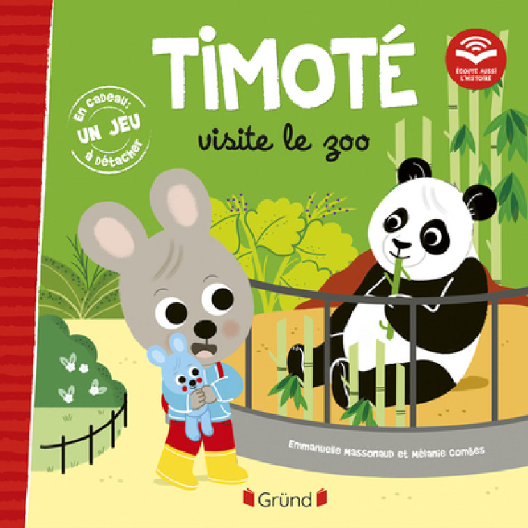 TIMOTE VISITE LE ZOO - MASSONAUD/COMBES - GRUND