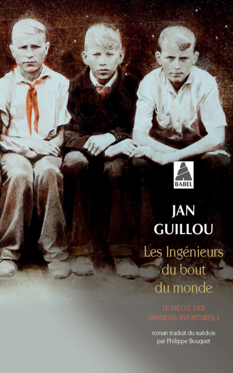 LES INGENIEURS DU BOUT DU MONDE BABEL 1252 - GUILLOU JAN - ACTES SUD