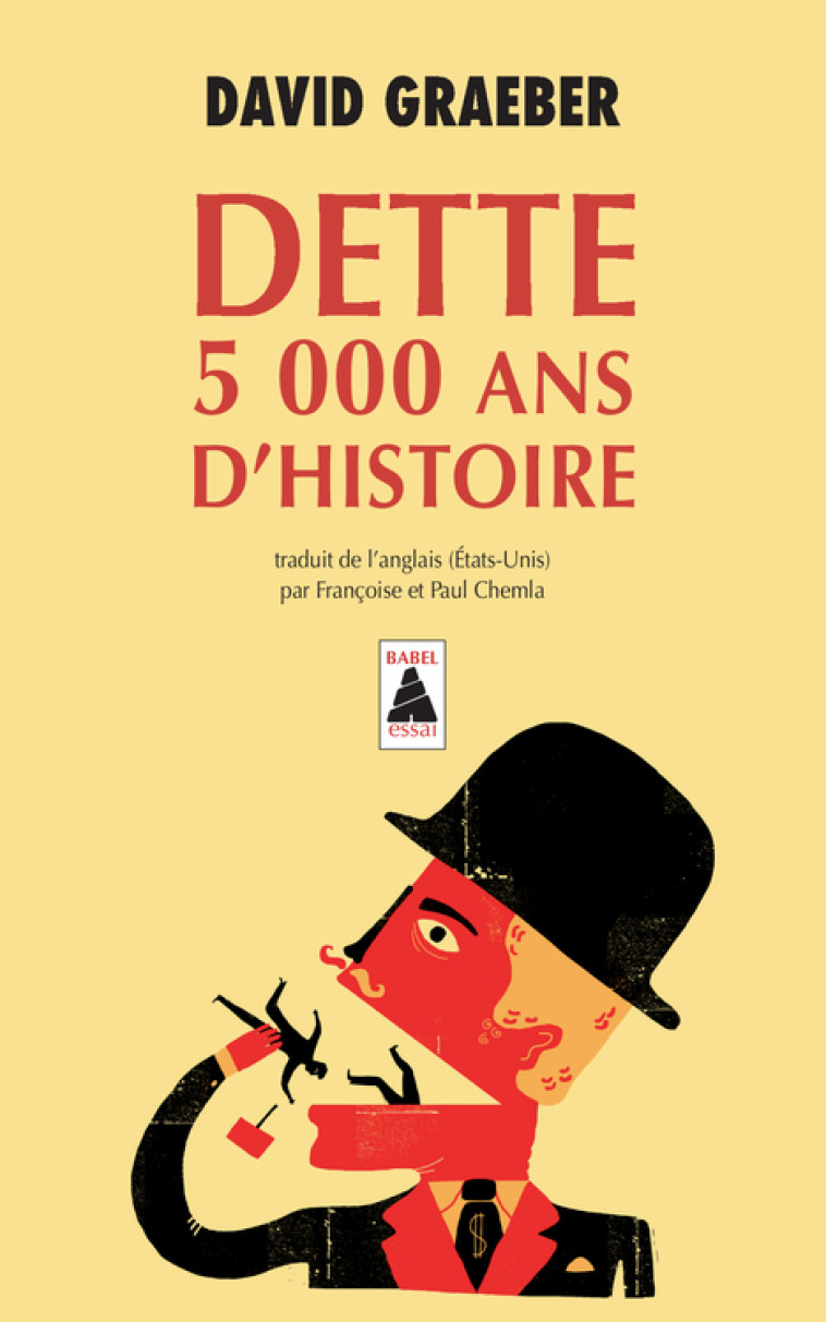 DETTE : 5000 ANS D'HISTOIRE (BABEL). - GRAEBER DAVID - ACTES SUD