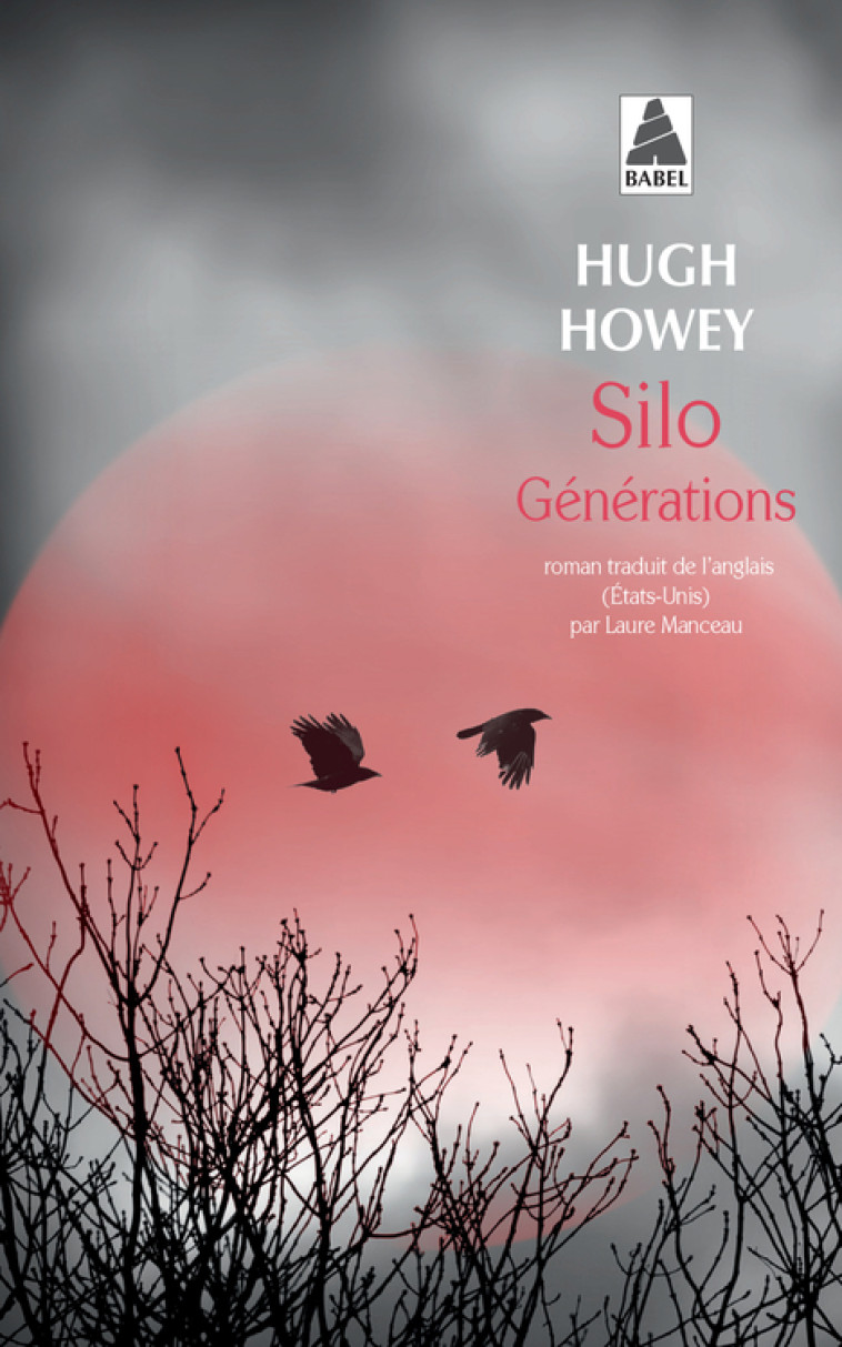 SILO GENERATIONS (BABEL 1391) - HOWEY HUGH - ACTES SUD