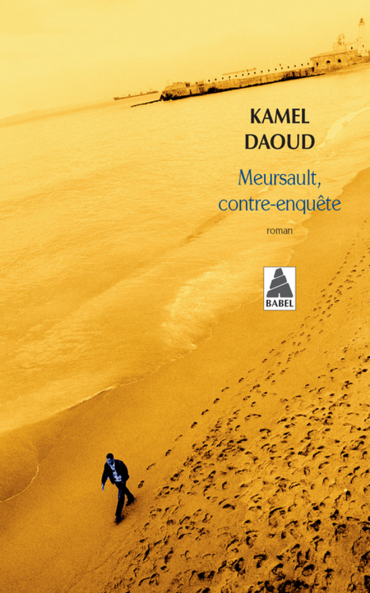 MEURSAULT, CONTRE-ENQUETE (BABEL 1386) - DAOUD KAMEL - ACTES SUD