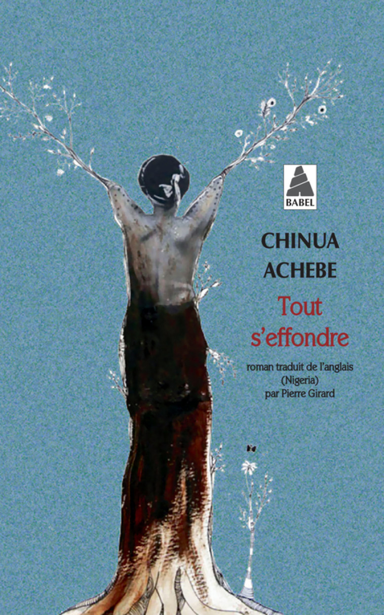 TOUT S'EFFONDRE (BABEL 1423) - ACHEBE CHINUA - ACTES SUD