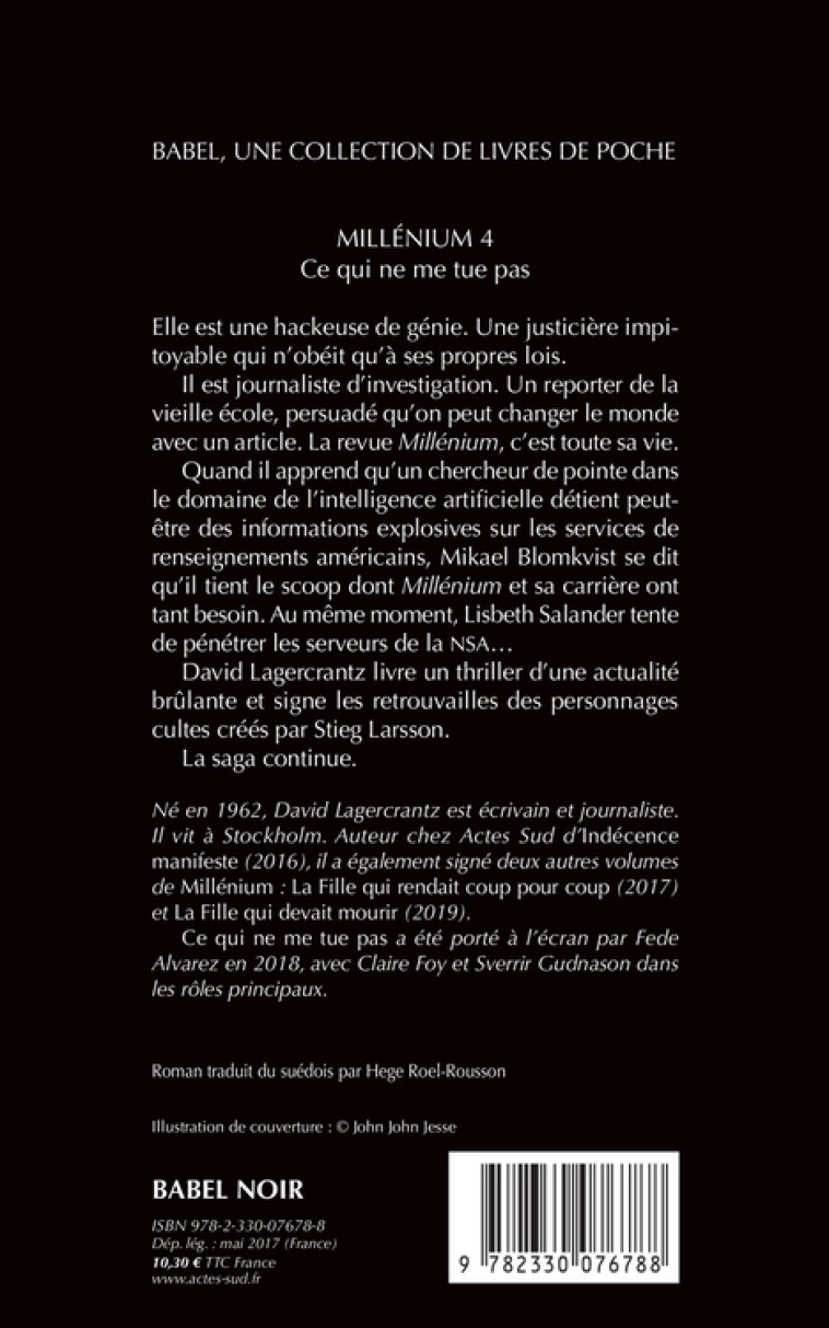 MILLENIUM 4 - CE QUI NE ME TUE PAS (BABEL N OIR) - LAGERCRANTZ DAVID - ACTES SUD