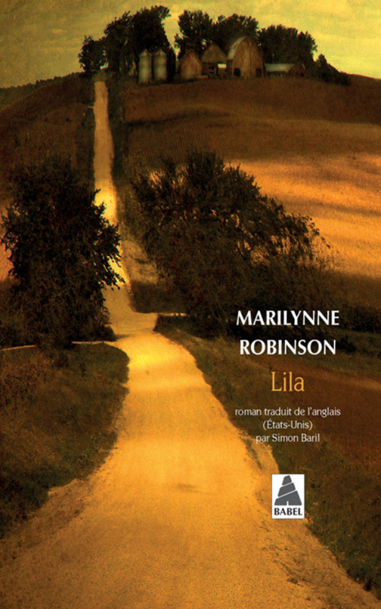 LILA (BABEL) - ROBINSON MARILYNNE - ACTES SUD