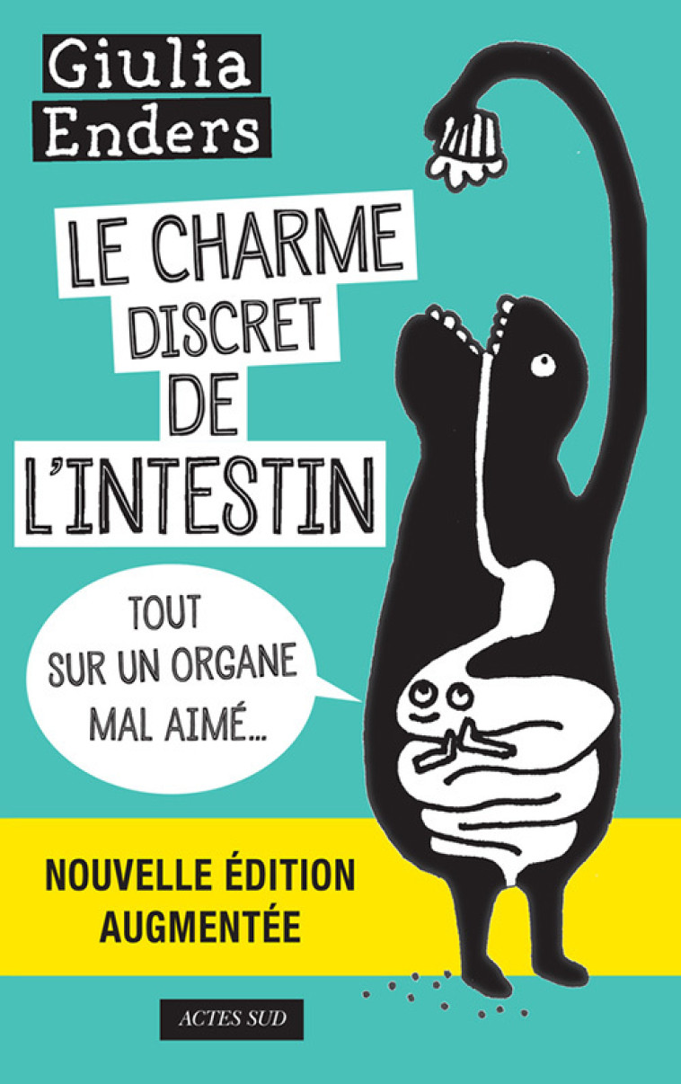 LE CHARME DISCRET DE L'INTESTIN (EDITION AUGMENTEE) - ENDERS - ACTES SUD