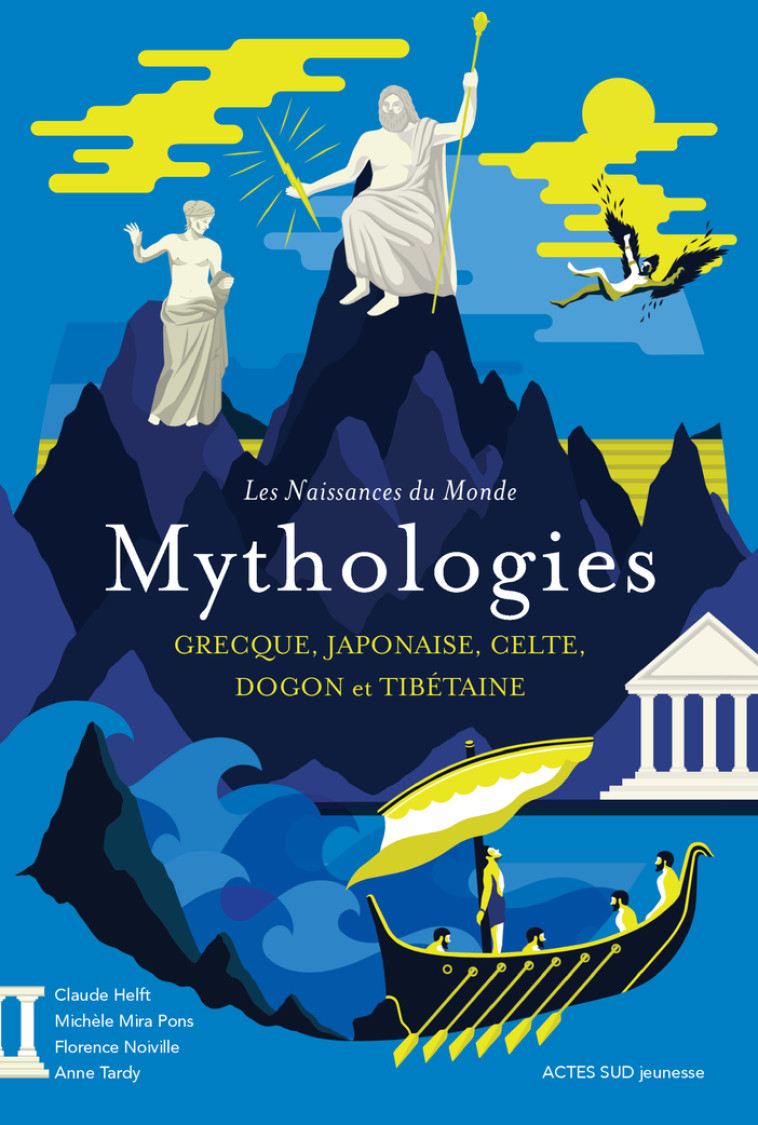 LES NAISSANCES DU MONDE - MYTHOLOGIES GRECQUE JAPONAISE CELTE DOGON TIBETAINE - PO?S - ACTES SUD