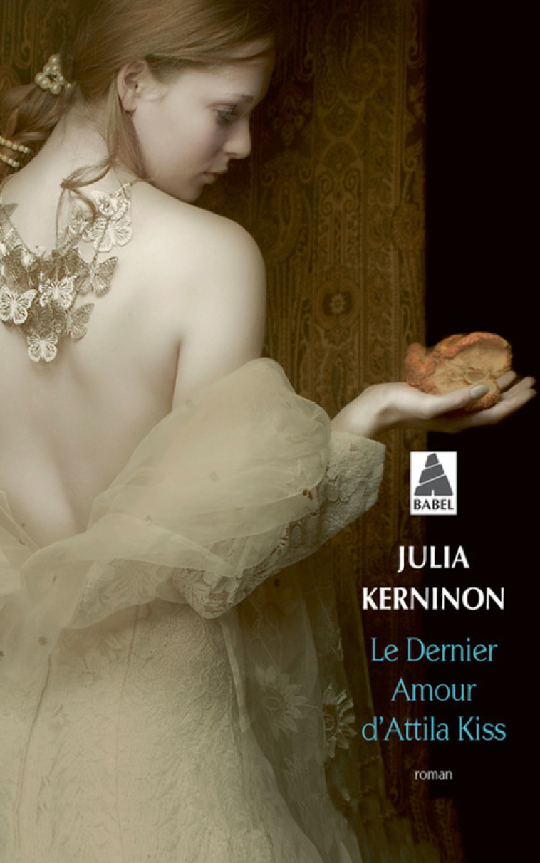 LE DERNIER AMOUR D'ATTILA KISS (BABEL) - KERNINON JULIA - ACTES SUD