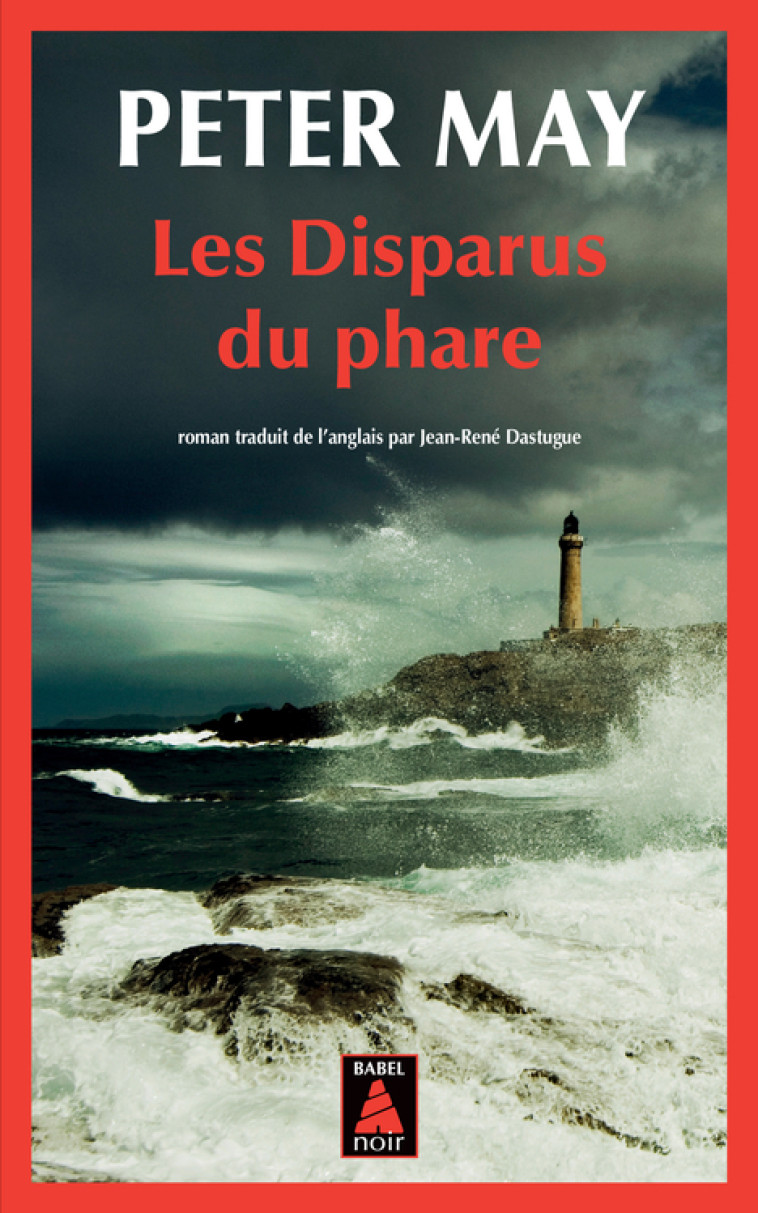 LES DISPARUS DU PHARE (BABEL NOIR) - MAY PETER - ACTES SUD