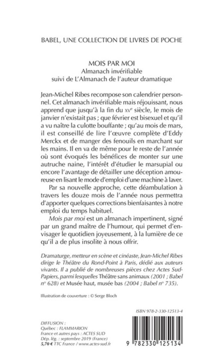 MOIS PAR MOI (BABEL) - ALMANACH INVERIFIABL E, SUIVI DE ALMANACH DE L'AUTEUR DRAMATIQUE - RIBES JEAN-MICHEL - ACTES SUD