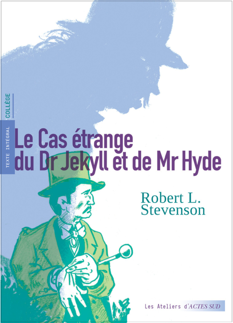 LE CAS ETRANGE DU DR JEKYLL ET DE MR HYDE - STEVENSON/MAFFRE - ACTES SUD