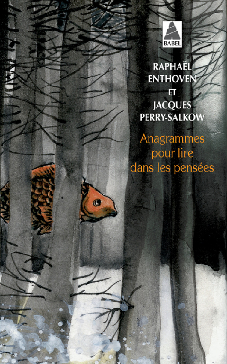 ANAGRAMMES POUR LIRE DANS LES PENSEES - ENTHOVEN - ACTES SUD