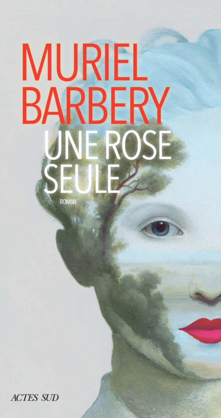 UNE ROSE SEULE - BARBERY MURIEL - ACTES SUD