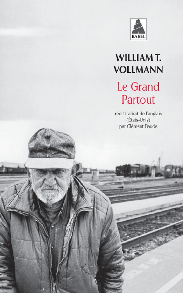 LE GRAND PARTOUT - VOLLMANN WILLIAM T. - ACTES SUD