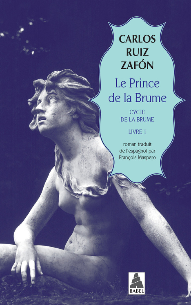 LE PRINCE DE LA BRUME - CYCLE DE LA BRUME, LIVRE 1 - ZAFON CARLOS RUIZ - ACTES SUD