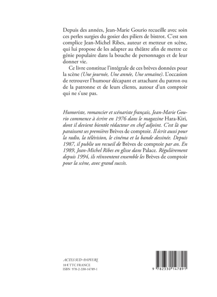 BREVES DE COMPTOIR. L'INTEGRALE (NE) - UNE JOURNEE, UNE SEMAINE, UNE ANNEE - GOURIO/RIBES - ACTES SUD