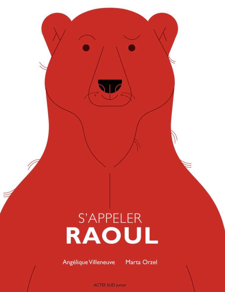 S'APPELER RAOUL - VILLENEUVE/ORZEL - ACTES SUD