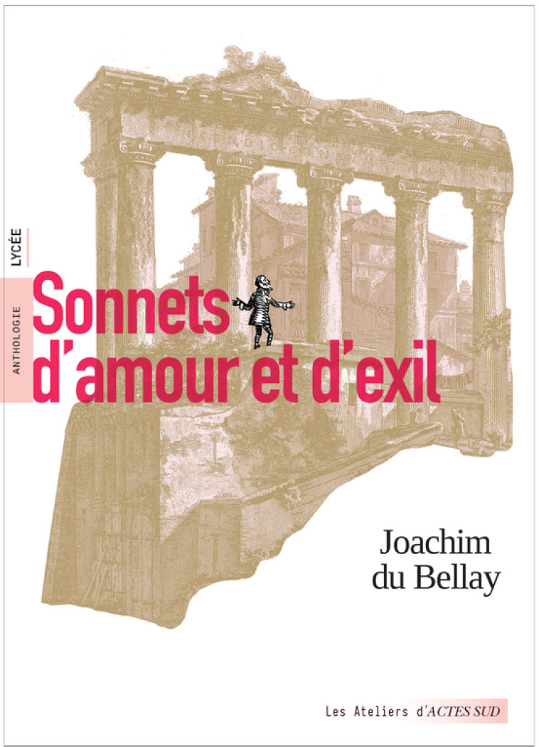 SONNETS D'AMOUR ET D'EXIL - DU BELLAY/OLISLAEGER - ACTES SUD