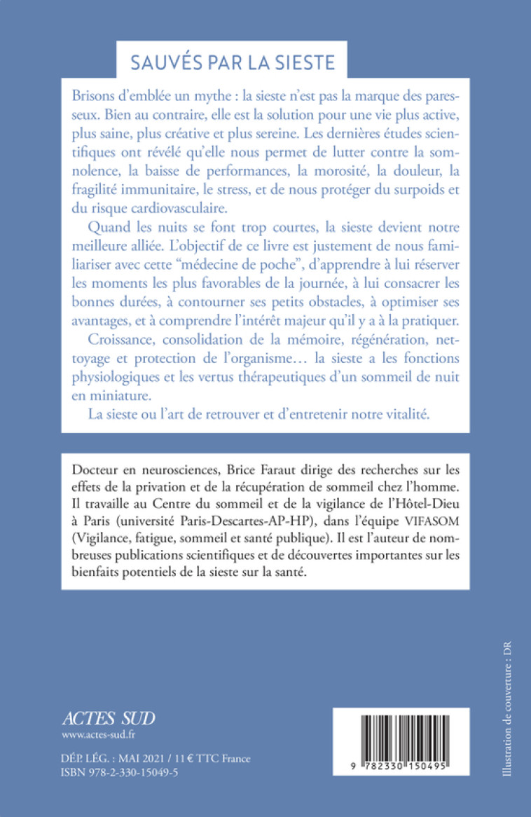 SAUVES PAR LA SIESTE - PETITS SOMMES ET GRA NDES VICTOIRES SUR LA DETTE DE SOMMEIL - FARAUT BRICE - ACTES SUD