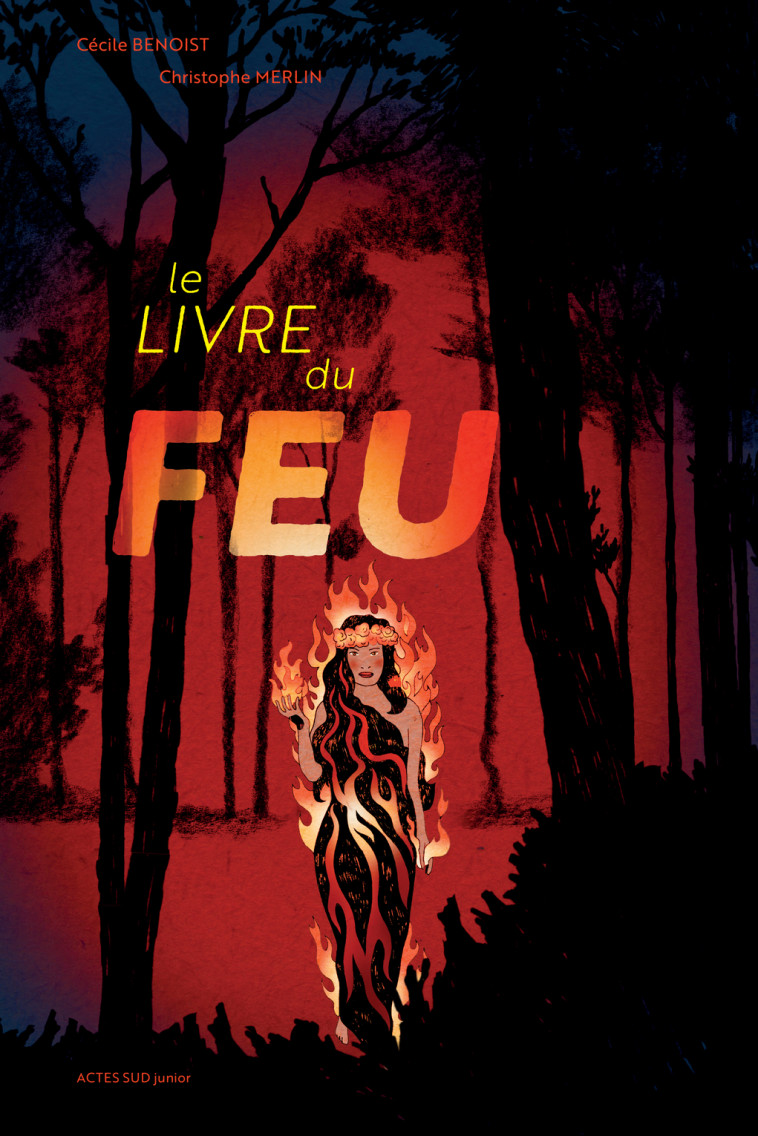 LE LIVRE DU FEU - BENOIST/MERLIN - ACTES SUD