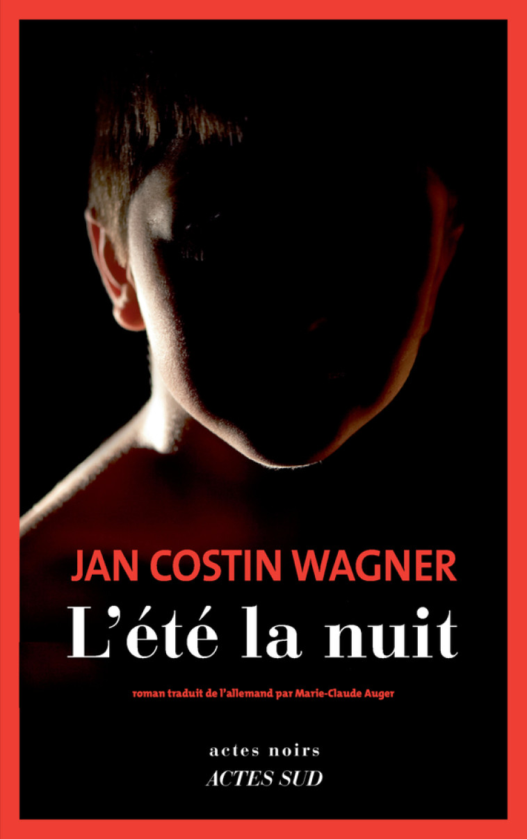 L'ETE LA NUIT - COSTIN WAGNER JAN - ACTES SUD