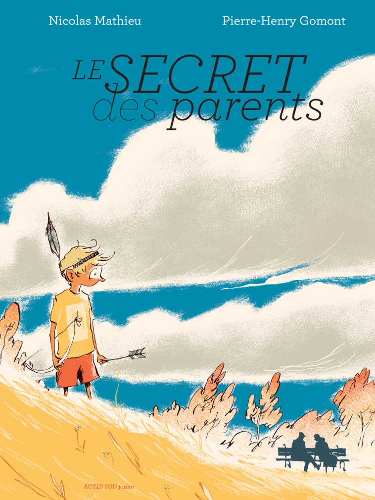 LE SECRET DES PARENTS - MATHIEU/GOMONT - ACTES SUD