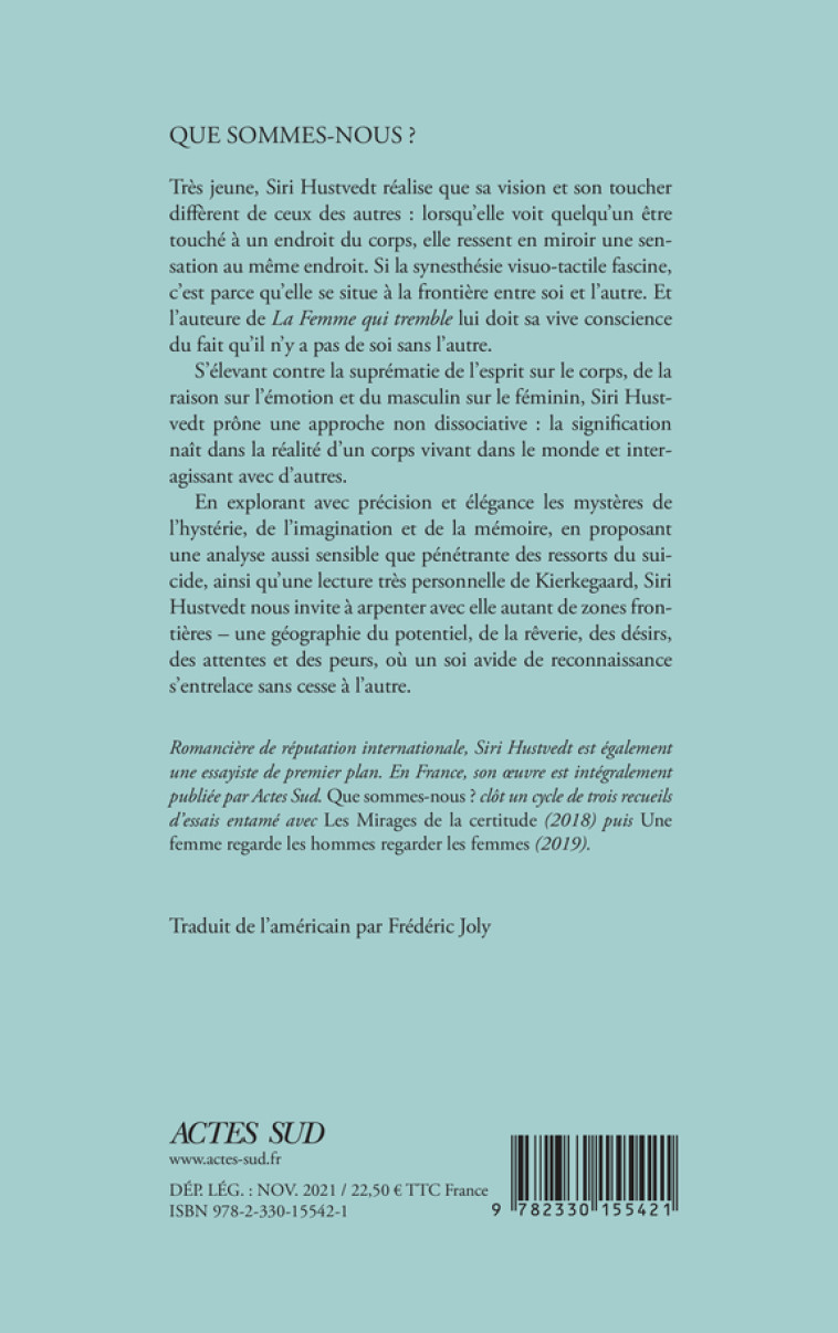 QUE SOMMES-NOUS ? - ESSAIS SUR LA CONDITION HUMAINE - HUSTVEDT SIRI - ACTES SUD