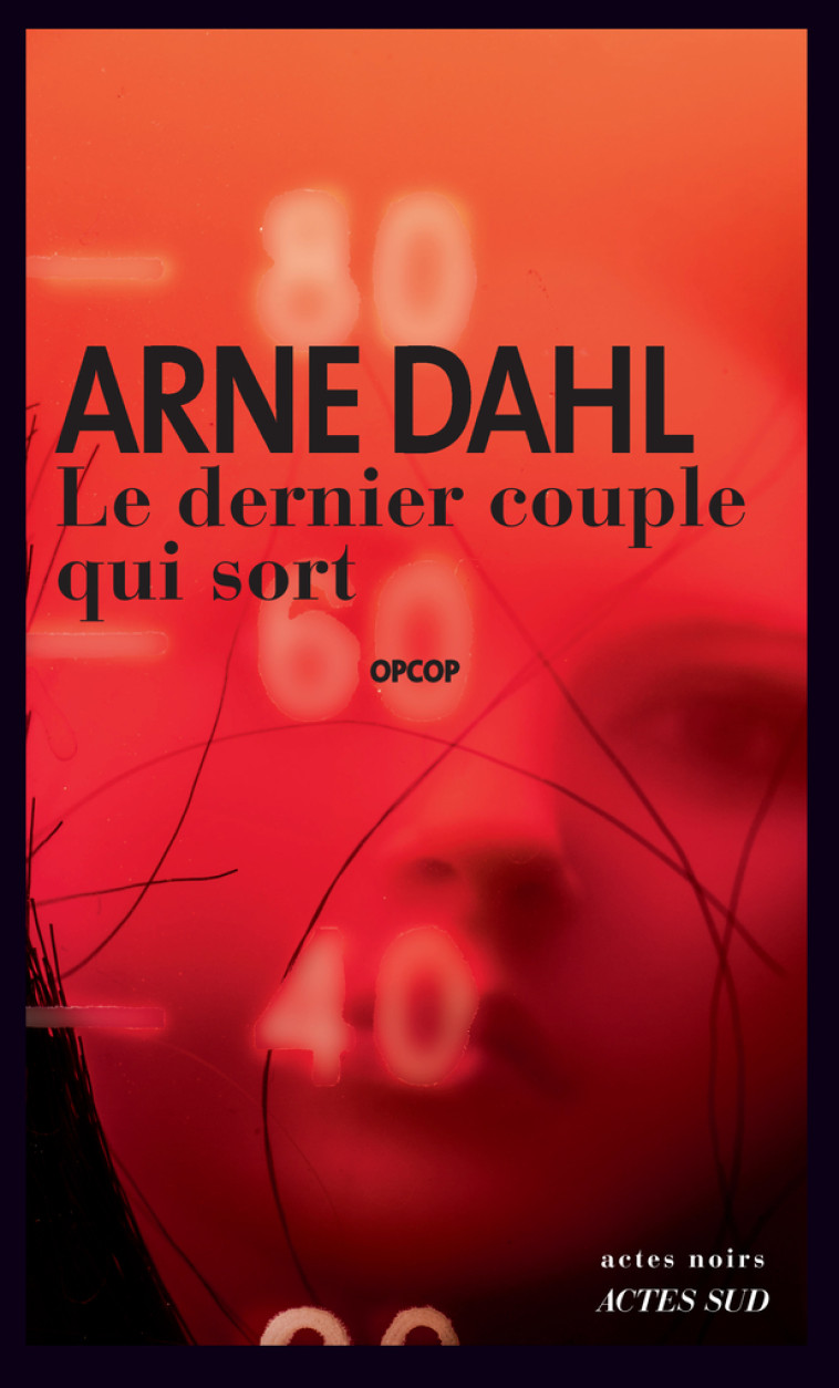 LE DERNIER COUPLE QUI SORT - DAHL ARNE - ACTES SUD