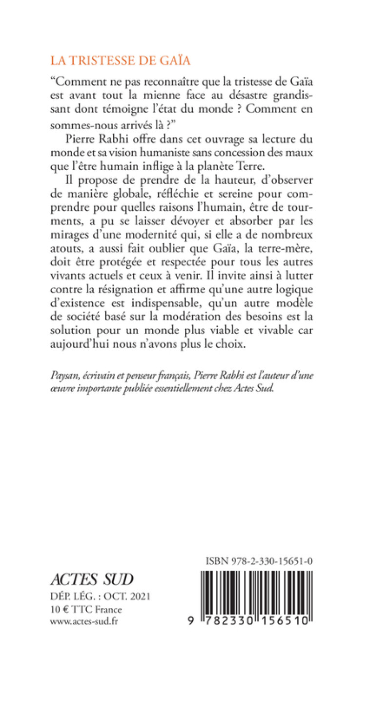 LA TRISTESSE DE GAIA - DE L'EFFONDREMENT A L'EMERVEILLEMENT - RABHI PIERRE - ACTES SUD