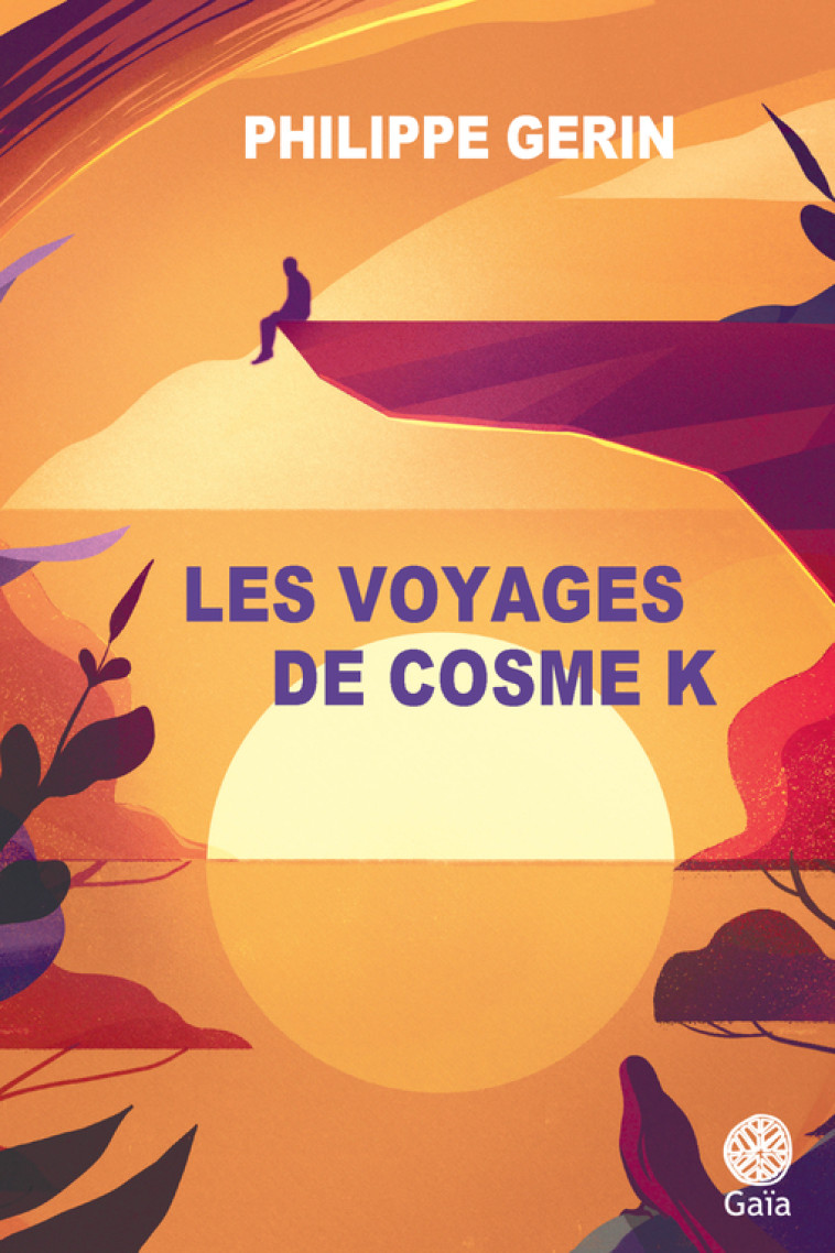 LES VOYAGES DE COSME K - GERIN PHILIPPE - GAIA